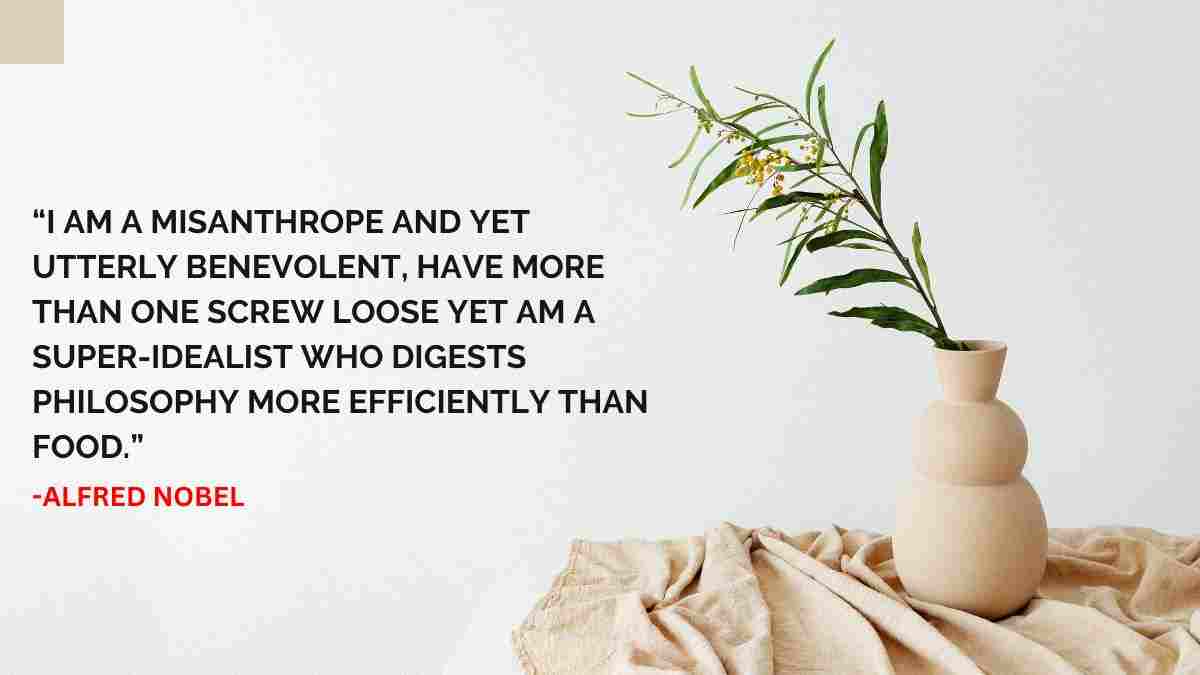 Dr. Alfred Nobel's inspirational quotes